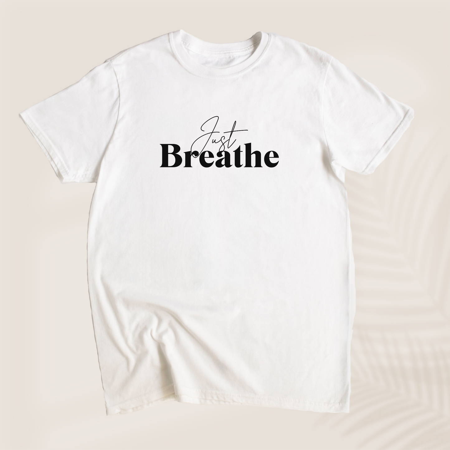 JUST BREATHE T-SHIRT