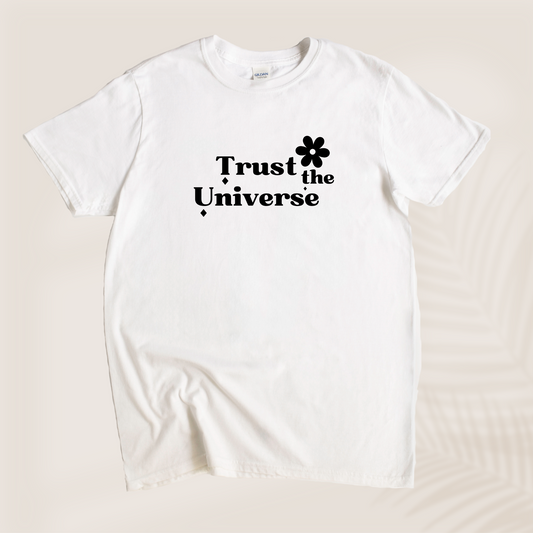 TRUST THE UNIVERSE TEE - Vibe Culture