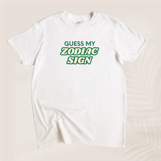 GUESS MY ZODIAC SIGN TEE - Vibe Culture